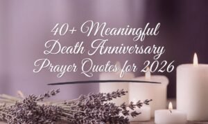 Death Anniversary Prayer Quotes