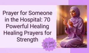 Prayer for Someone in the Hospital