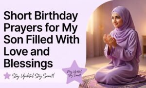 Short Birthday Prayers for My Son